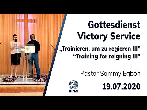 RPMI-Gottesdienst - Livestream vom 19.07.2020 - Pastor Sammy Egboh &quot;Trainieren, um zu regieren III&quot;