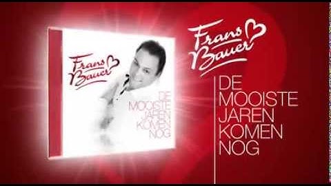 FRANS BAUER - DE MOOISTE JAREN KOMEN NOG - 1CD - TV-SPOT