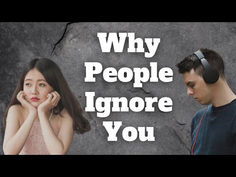 Why Do People Ignore Me? (10 Signs To Look Out For)