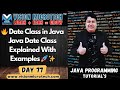 🔥 Date Class in Java | Java Date Class Explained With Examples 🚀 ✨