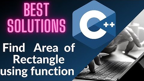 Find Area of rectangle using function  in c++  important use exam