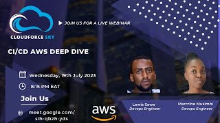 CICD Deep Dive || Cloudforce Sky ||  Marcrine Musimbi || Lewis Sawe