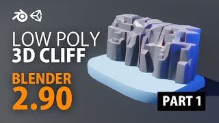 Low Poly CLIFF in Blender 2.90 | Part 1 |