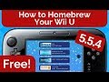 How to Homebrew Your Wii U 5.5.4 for FREE