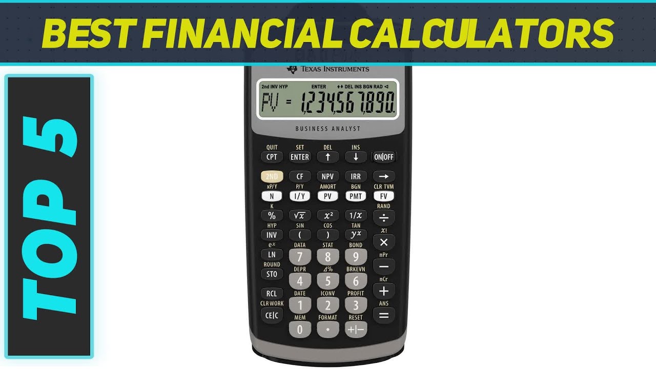 Top 5 Best Financial Calculators 2023 - YouTube