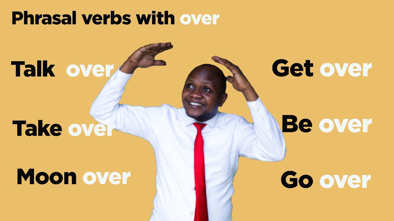 Заговорите по-английски быстро, быстро выучите выражения, связанные с «фразовыми глаголами с over».