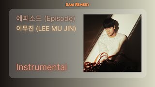 [INSTRUMENTAL] 이무진 (LEE MU JIN) - 에피소드 (Episode)