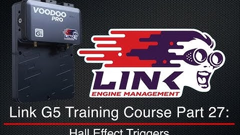 Link G5 Training Course Part 27: Hall Effect Triggers | Evans Performance Academy