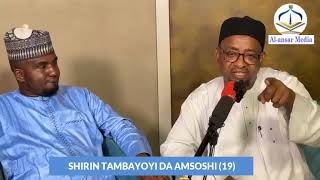 SHIRIN TAMBAYOYI DA AMSOSHI (19) || Dr. Abdallah Usman Gadon Kaya