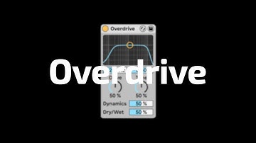 All About Ableton Audio Effects - Overdrive