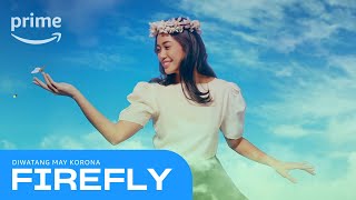 Firefly: Alamat Ng Diwata | Prime Video