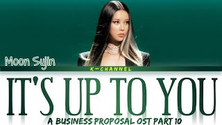 It’s Up To You - Moon Sujin (문수진) | A Business Proposal (사내맞선) OST Part 10 | Lyrics 가사 | Han/Rom/Eng