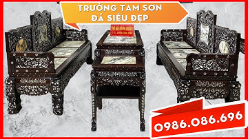 Thiết Kế Mới cho bộ TRƯỜNG TAM SƠN cẩn ốc xà cừ | Đồ gỗ Công Đoàn