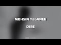 Mohsen Yeganeh Dire Lyrics W English Translation Transliteration
