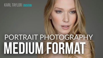 Medium Format Advantages, Portraiture Captures and Image Comparison