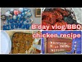 Bbq chicken recipe arabic salsa recipe noon honest review bday celebration vlog