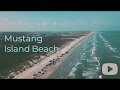 Mustang Island Beach, Texas - Mavic Pro aerial photography