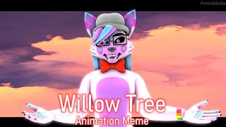 Willow Tree | Animation Meme