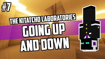 GOING UP AND DOWN - The Kitatcho Laboratories (Minecraft Map)