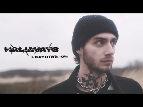 HALLWAYS - Loathing Me (OFFICIAL MUSIC VIDEO)