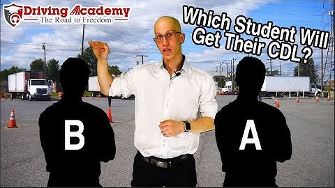Which Student Will Pass Their CDL Road Test? - Driving Academy