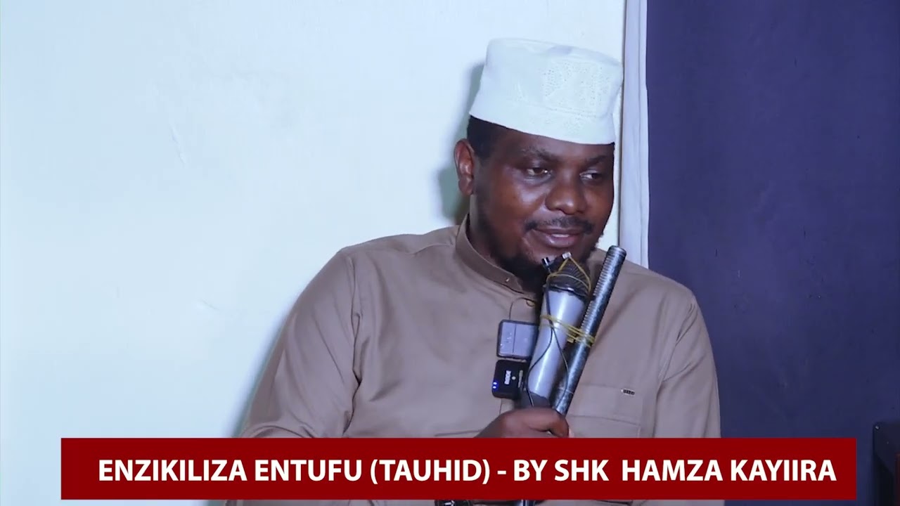 TAUHID BY SHK HAMZA KAYIIRA