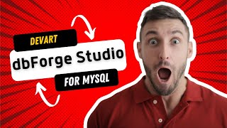 What is the Best GUI tool for MySQL? Comprehensive overview of dbForge Studio for MySQL