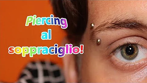 Cosa fare dopo aver fatto il piercing al sopracciglio?
