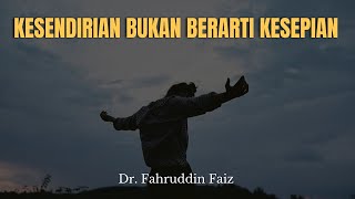 Kesendirian bukan berarti kesepian Ngaji Filsafat Dr. Fahruddin Faiz #ngajifilsafat