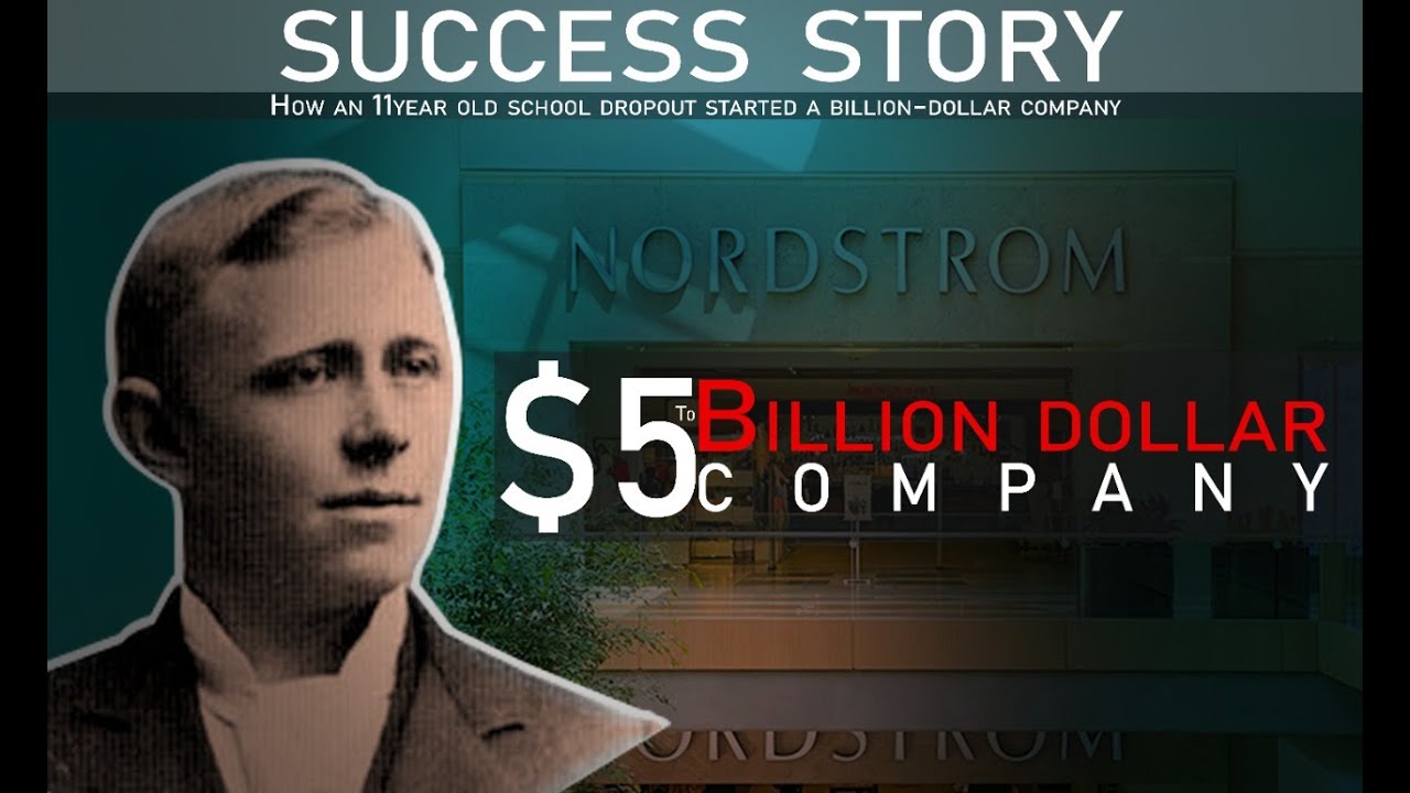 How an 11year old school drop out started Nordstrom- Business Success Story - How Nordstrom Started