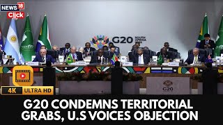 G20 adota declaração ousada apesar do boicote dos EUA | Condena apropriações territoriais e tensõ...