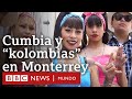 La colombia chiquita de mxico as se vive el fervor por la cumbia en monterrey  bbc mundo
