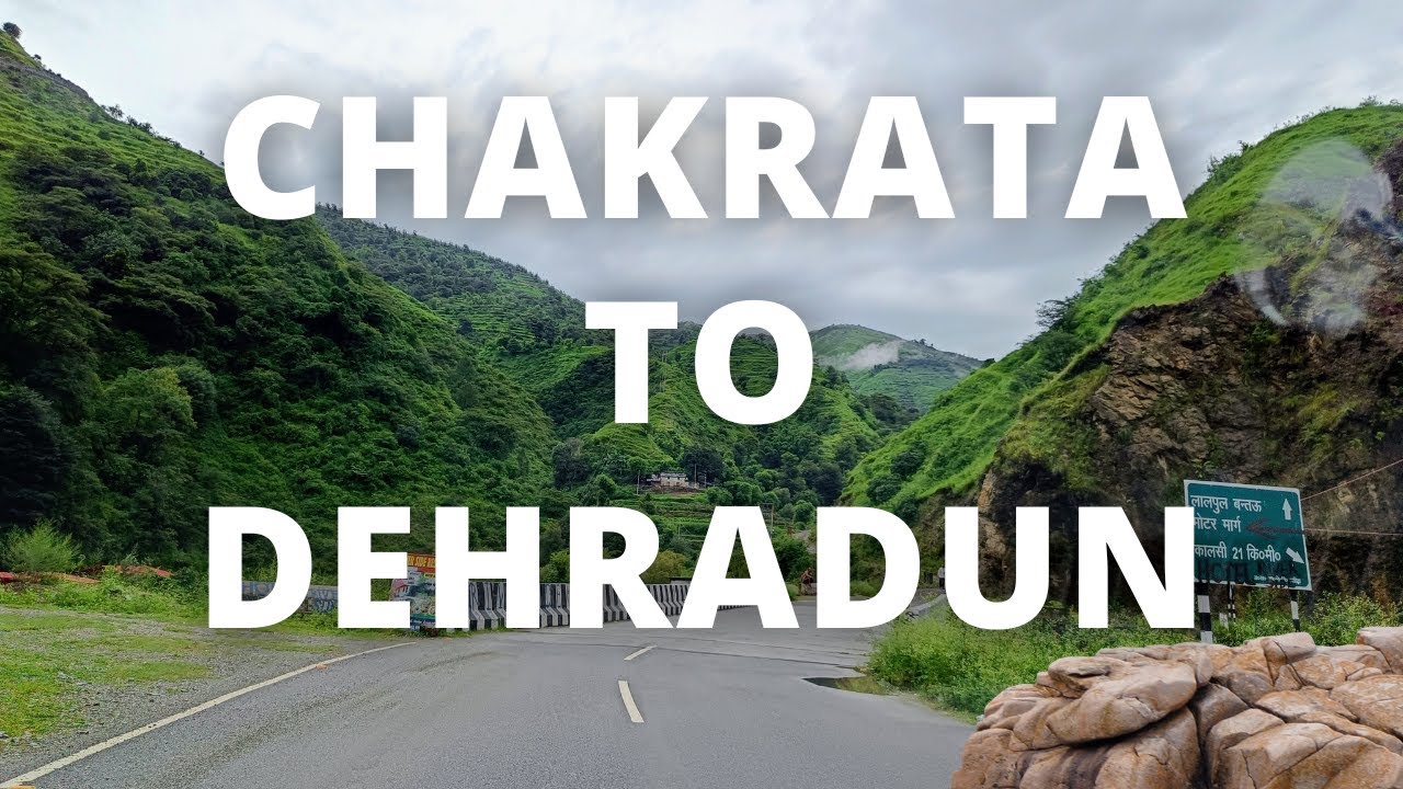 Chakrata to Dehradun Places to visit between Dehradun and Chakrata