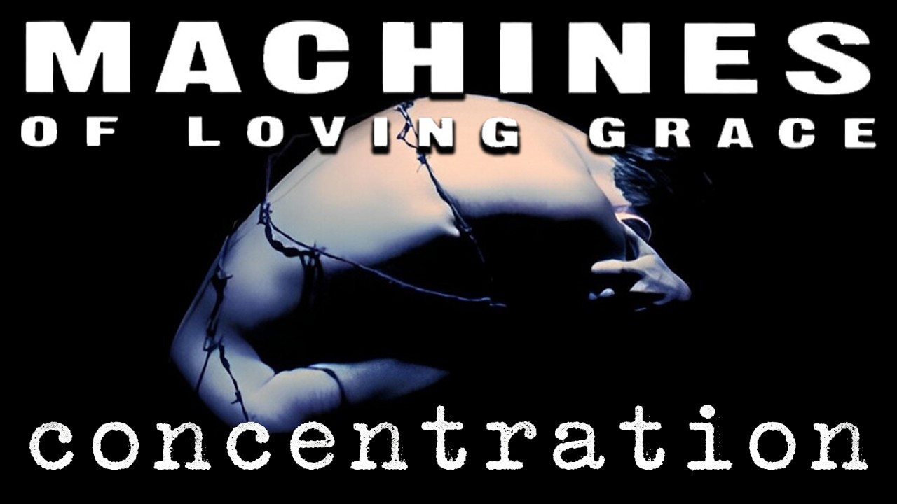 MACHINES OF LOVING GRACE - Concentration [Full Album - 1993] - YouTube