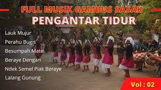 Full Musik Gambus Sasak Pengantar Tidur #lagusasakterbaru