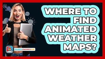 Where To Find Animated Weather Maps?