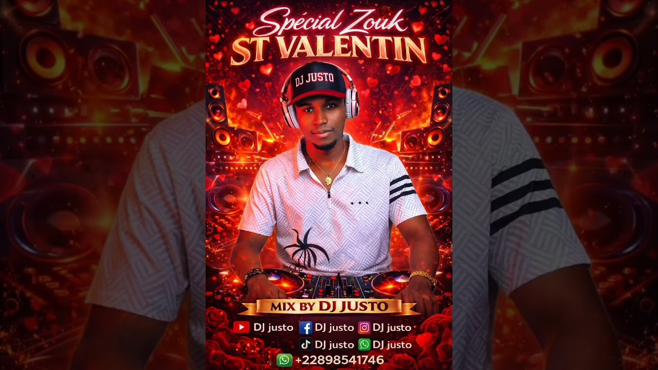 ZOUK MIXTAPES BY DJ JUSTO SPÉCIAL ST VALENTIN 