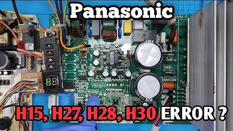 Panasonic inverter ac Pcb H15, H27, H28, H30 Error repair by Qphix