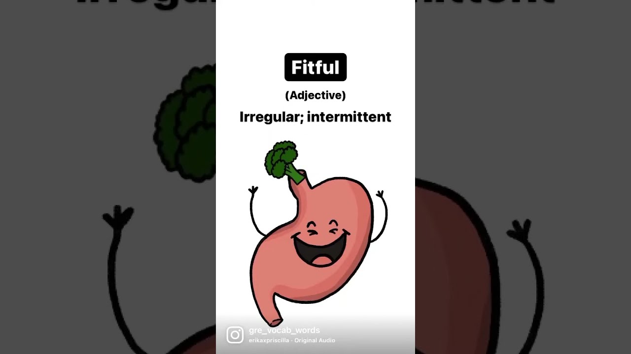 GRE Vocabulary Fitful