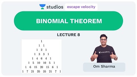 L8: Binomial Theorem (Problems on Binomial Coefficient) | Maths for IIT-JEE | Om Sharma