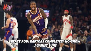 React Pod: Suns run Raptors out of the gym in nasty blowout