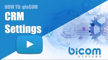 gloCOM CRM Settings