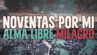 Video thumbnail of "Noventas por Mi - Milagro"
