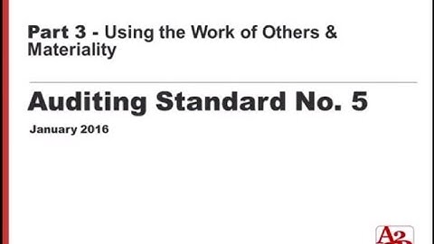 #19 | Part 3 – Work of Others, Materiality, De-mystifying SOX 404: Auditing Standards 5
