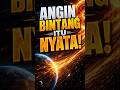 Angin bintang Itu Nyata?!#stellarwind #anginbintang #luarangkasa #astronomi #alamsemesta #shorts