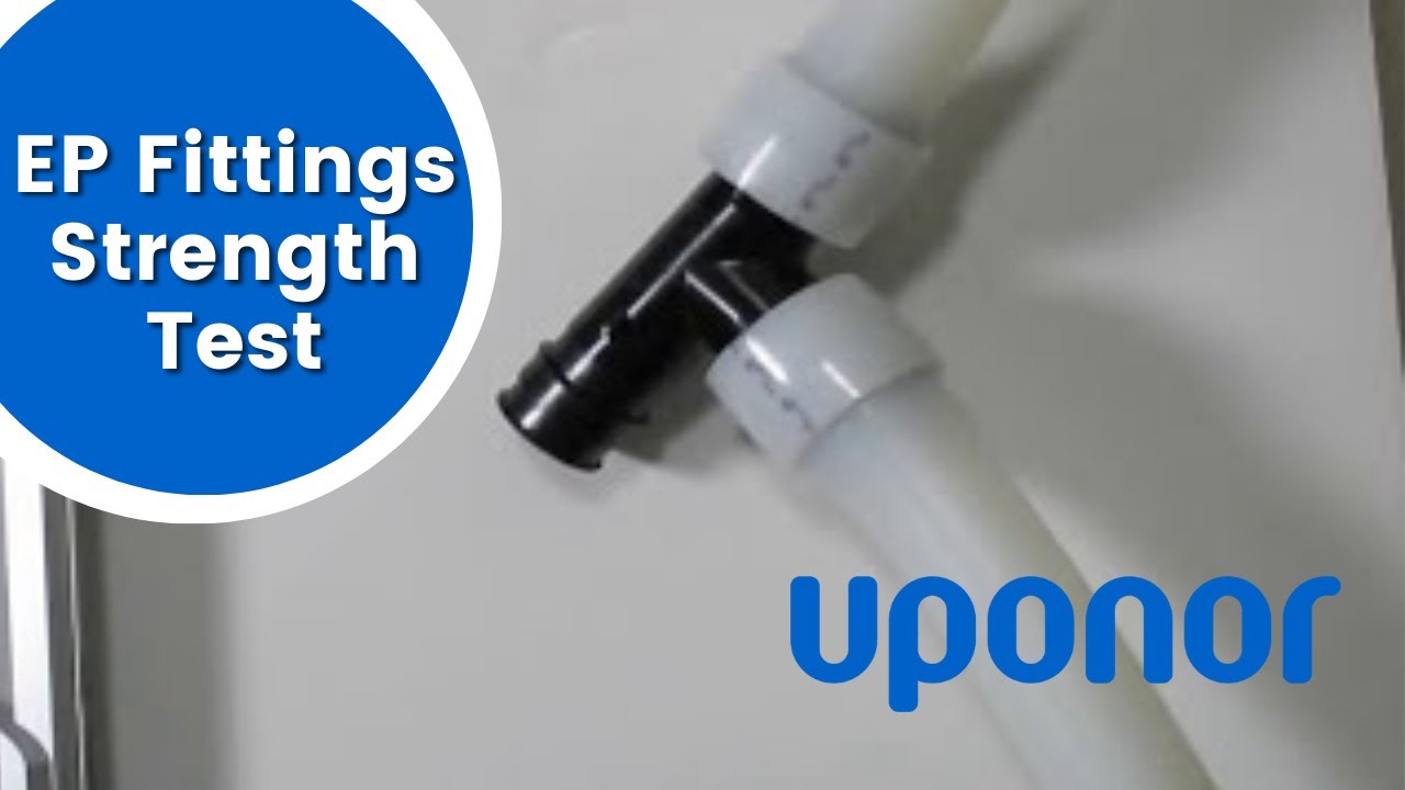 Uponor Engineered Polymer (EP) Fittings Strength Test YouTube