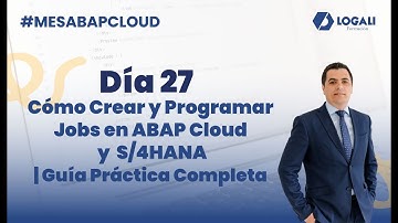 Cómo Crear y Programar Jobs en ABAP Cloud y S/4HANA | Guía Práctica Completa #mesabapcloud - Día 27
