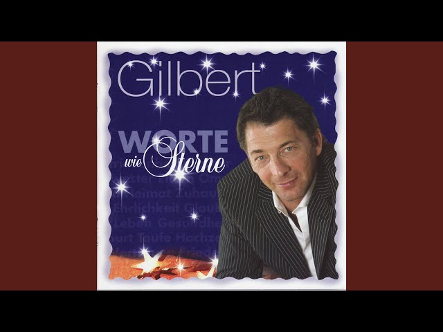 GILBERT - WENN DER WIND DIE STERNDL BERÜHRT