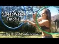 * 3 Beat Weave * ~  Double Hoop Tutorial (Learn the 3 Beat Weave, step-by-step!)