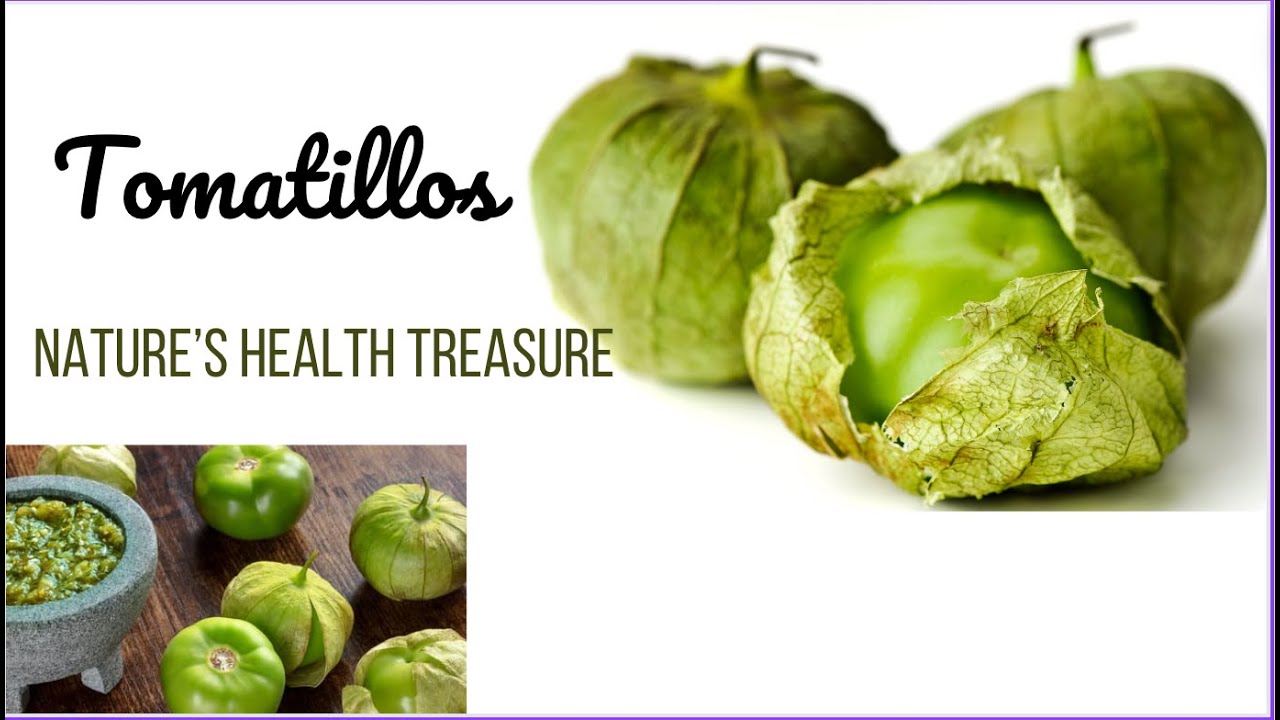 Unlocking the Health Benefits of Tomatillos_ Tomatillos is Different